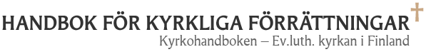 Handbok för kyrkliga förrättningar - Ev.-luth. kyrkan i Finland